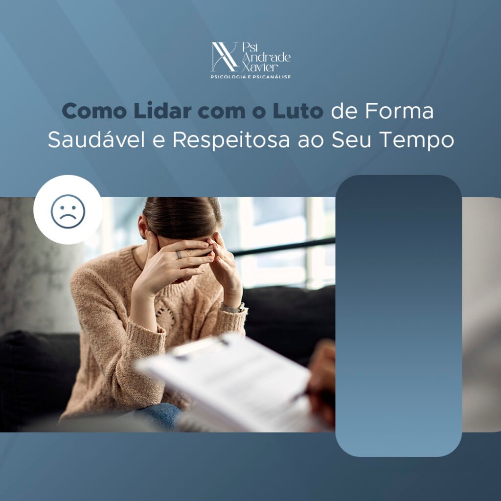 Como Lidar com o Luto de Forma Saudável e Respeitosa ao Seu Tempo