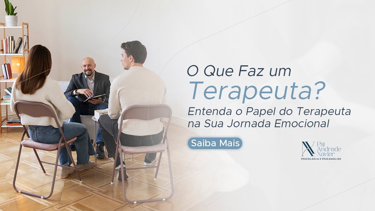 Leia mais sobre o artigo O Que Faz um Terapeuta? Entenda o Papel do Terapeuta na Sua Jornada Emocional