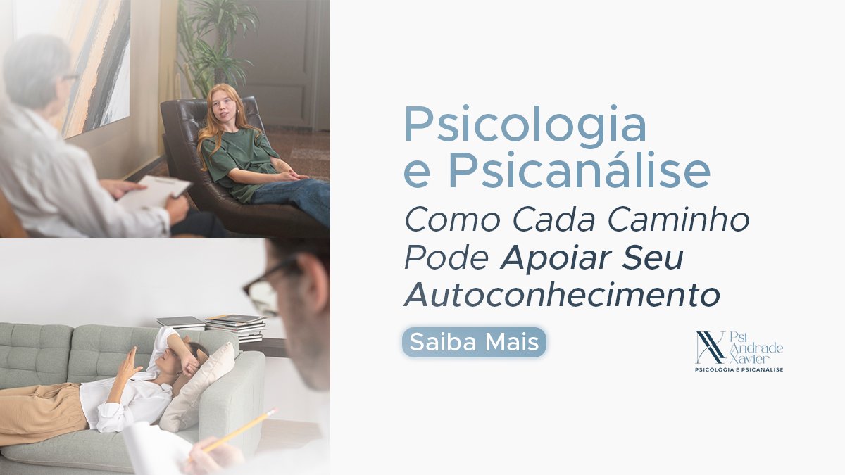 Leia mais sobre o artigo Psicologia e Psicanálise: Como Cada Caminho Pode Apoiar Seu Autoconhecimento