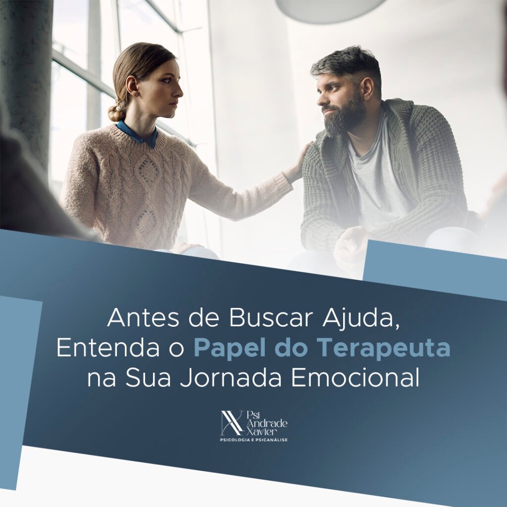 Antes de Buscar Ajuda, Entenda o Papel do Terapeuta na Sua Jornada Emocional