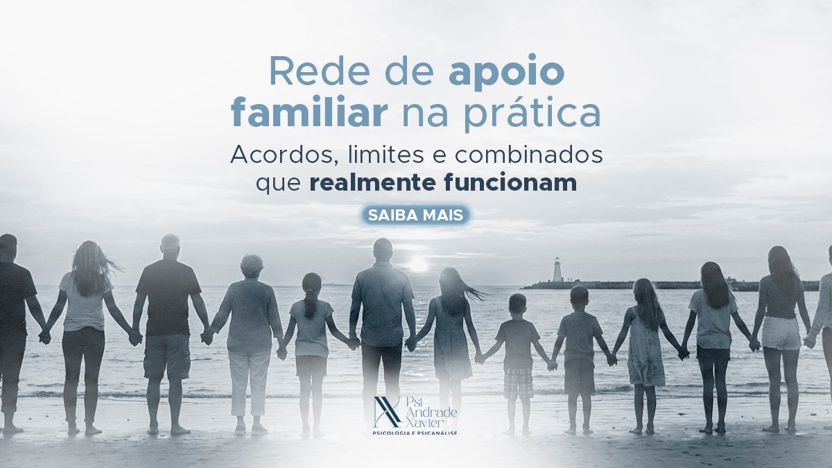 Leia mais sobre o artigo Rede de apoio familiar na prática: acordos, limites e combinados que realmente funcionam